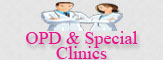 OPD & Special Clinics